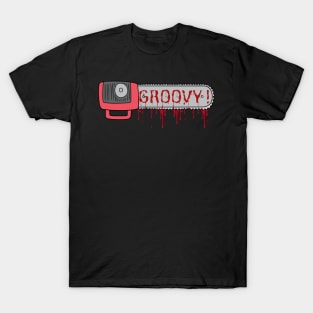 Groovy! T-Shirt